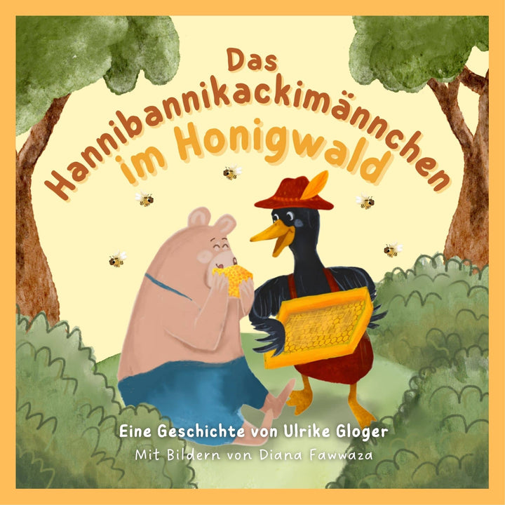 Das Hannibannikackimännchen im Honigwald Buch